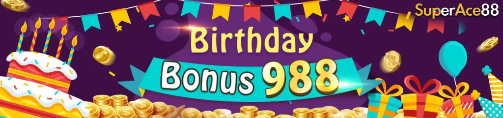 Get 988 Birthday Bonus